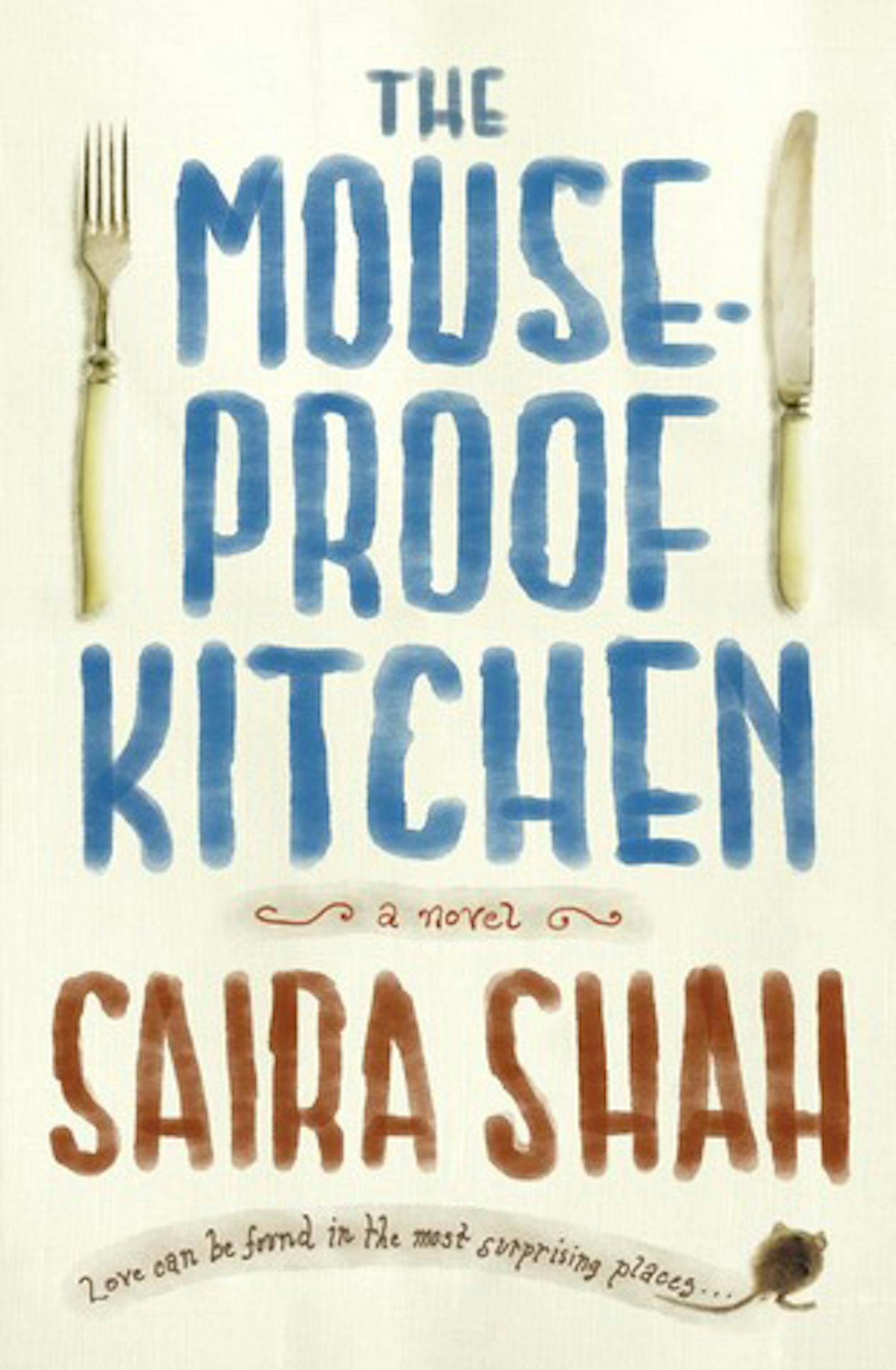 The Mouse-Proof Kitchen By Saira Shah