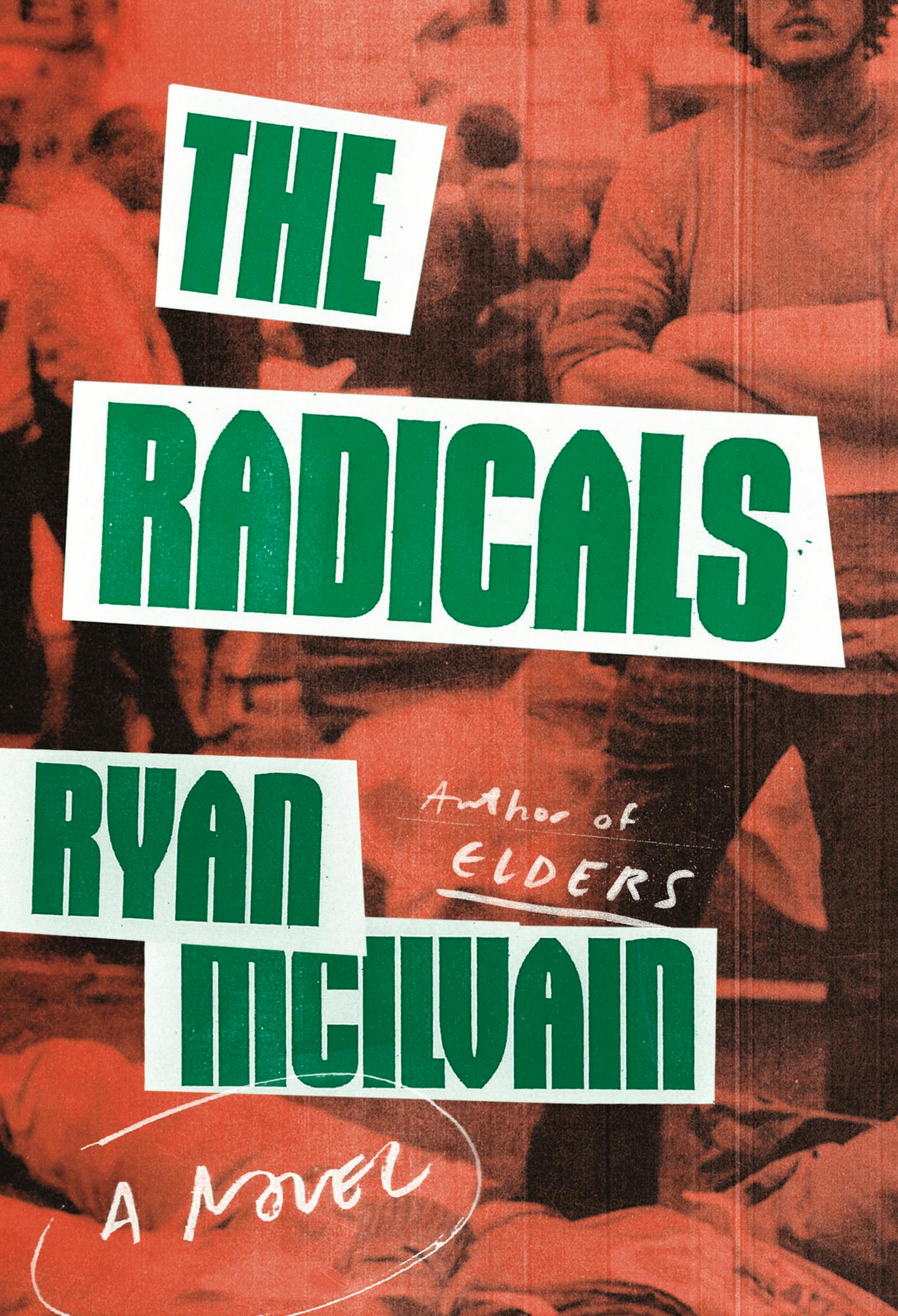 The Radicals, by Ryan McIlvain