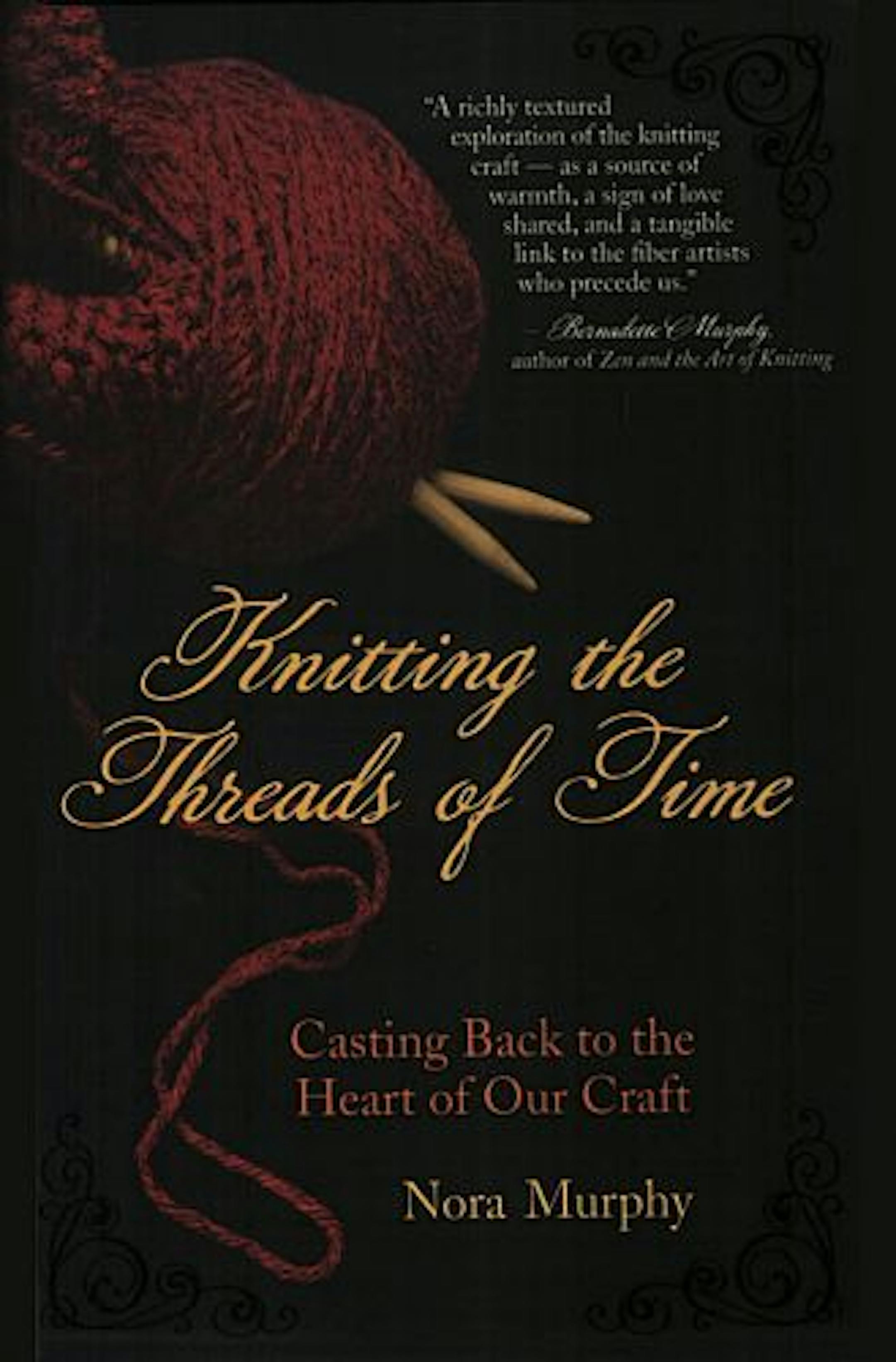 Knitting the Threads of Time by Nora Murphy
