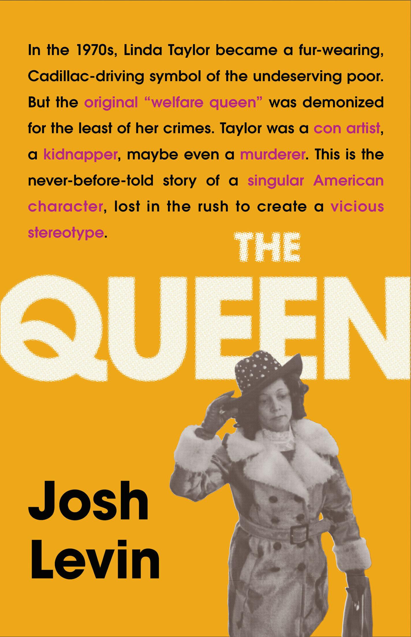 The Queen by Josh Levin