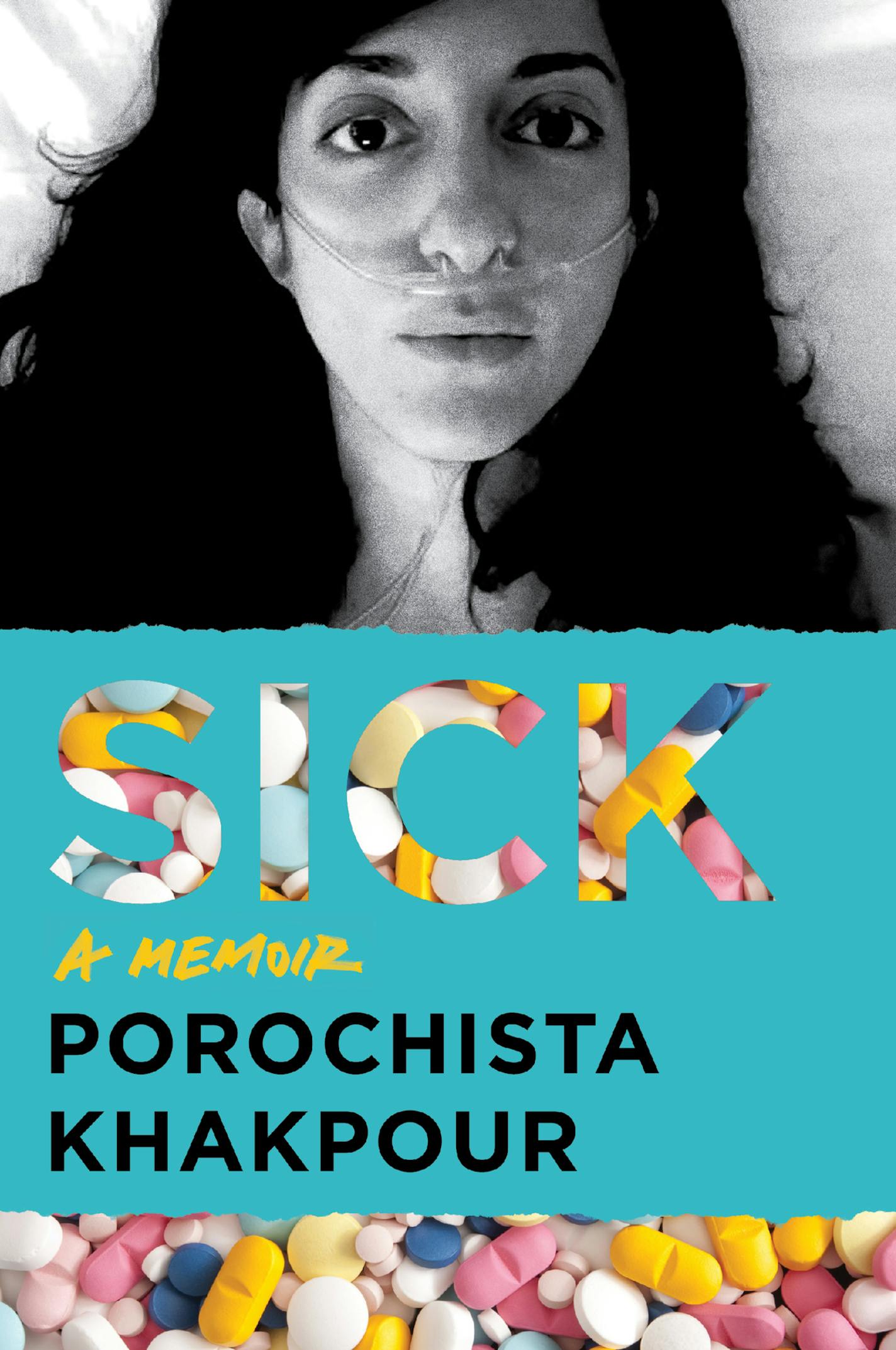 Sick, by Porochista Khakpour