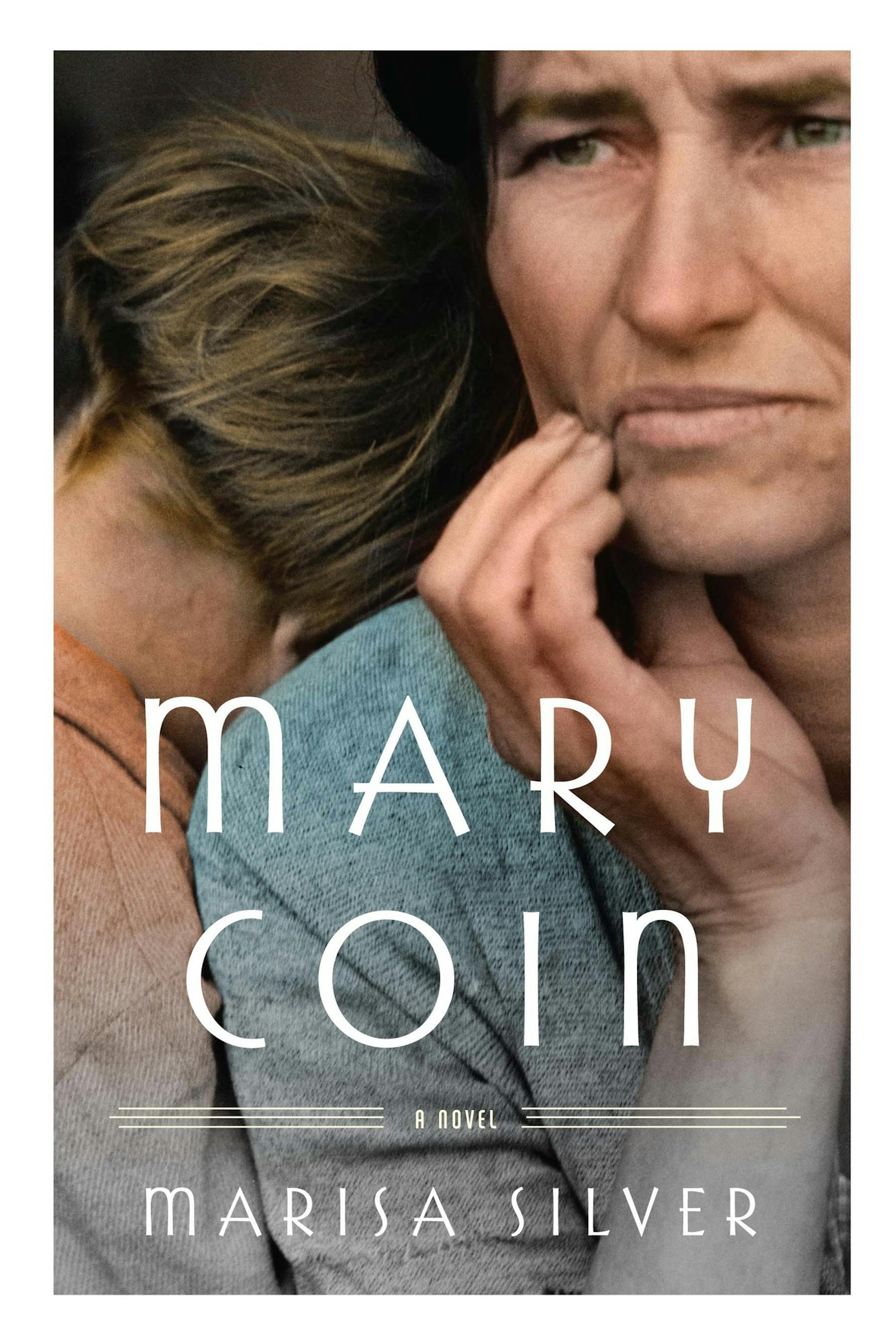 Mary Coin, by Marisa Silver.