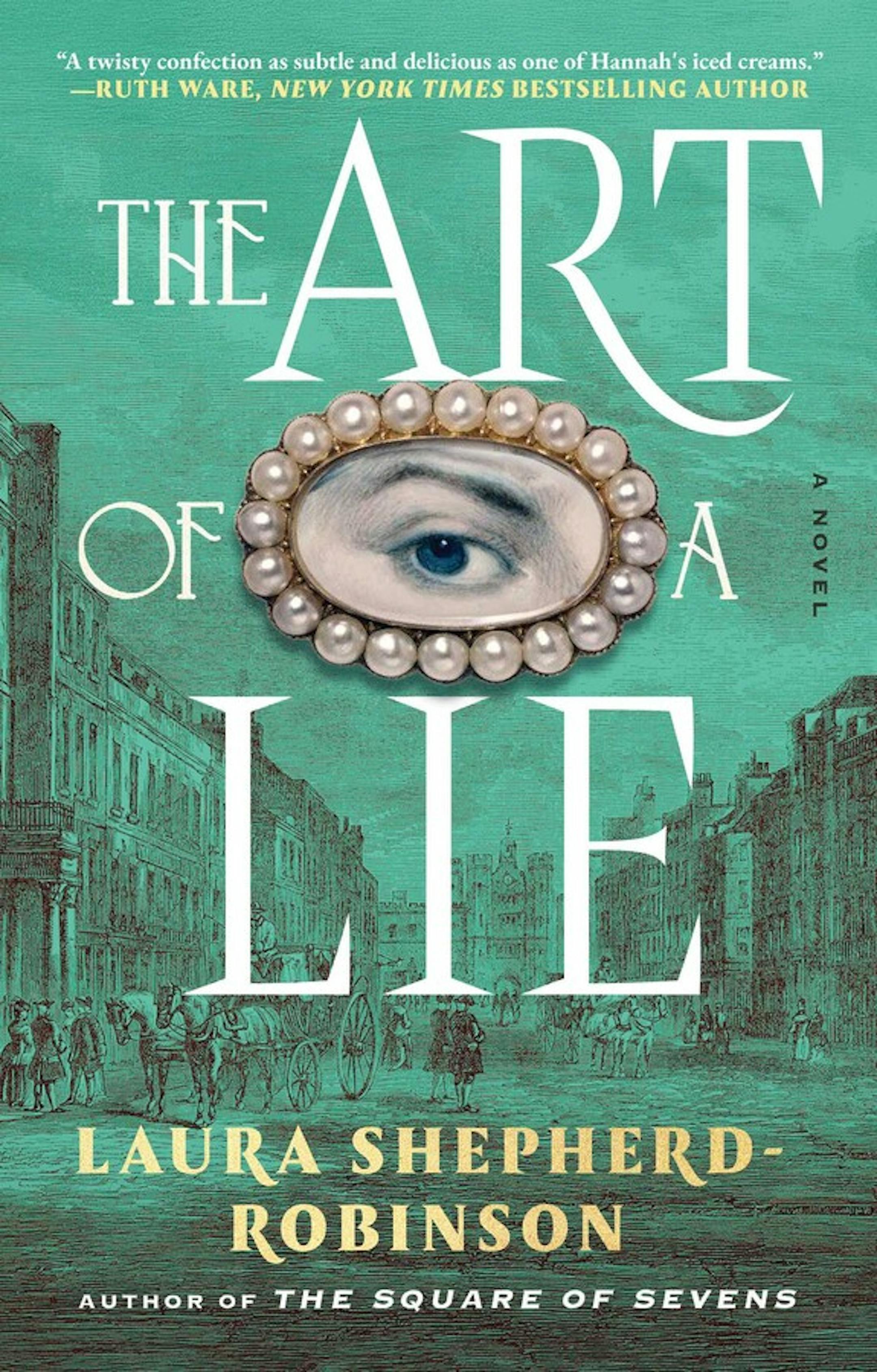 turquoise cover of The Art of a Lie depicts a woman's eye, surrounded by an oval border of pearls, superimposed on an engraving of a scene in Georgian-era England