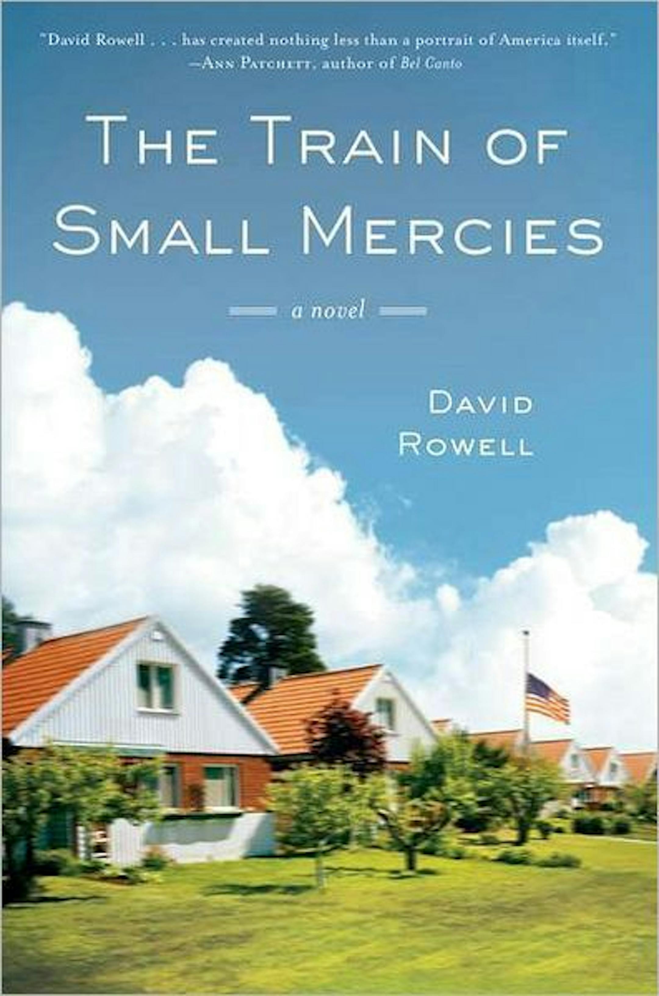 "The Train of Small Mercies" by David Rowell