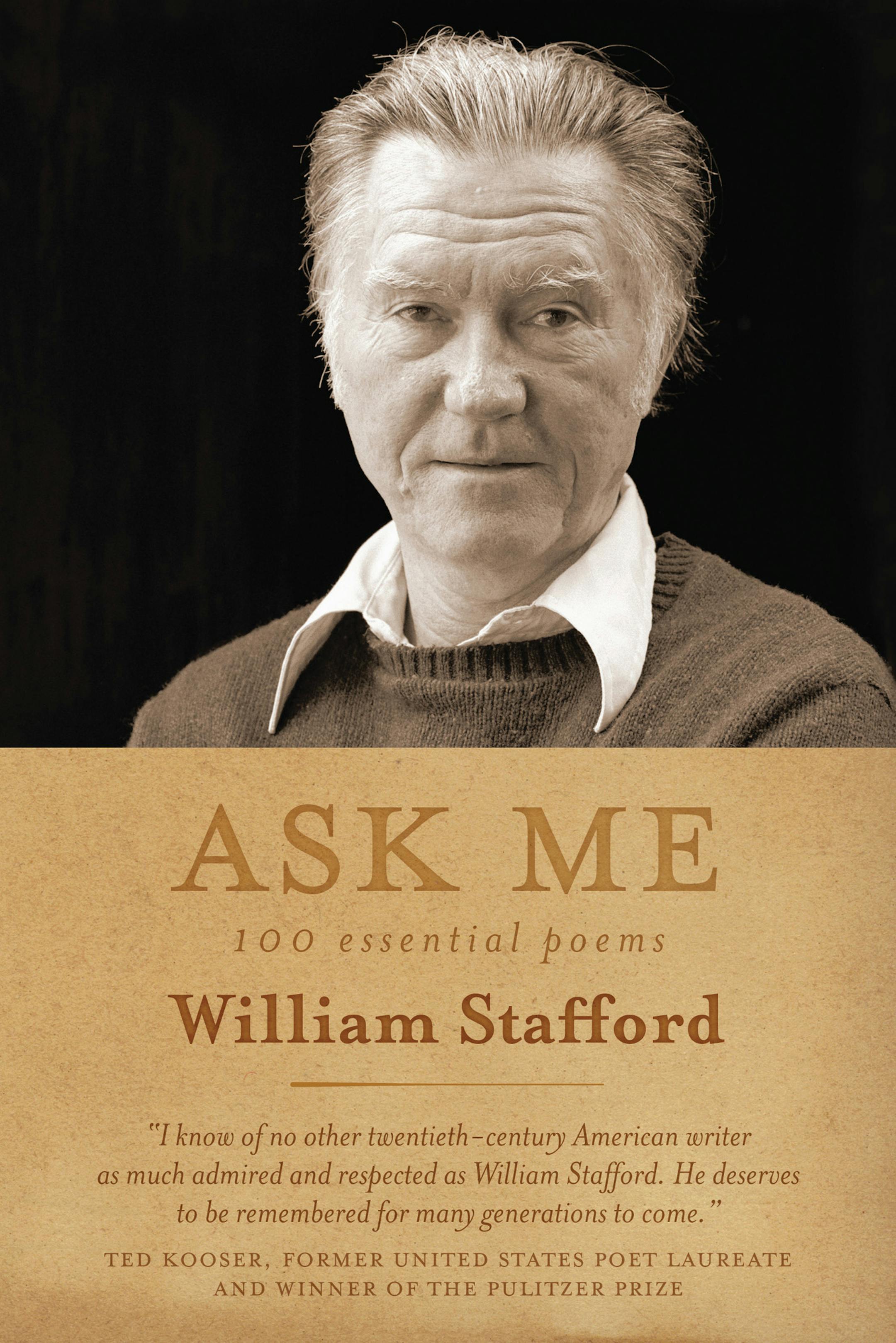 ASK ME 100 essentital poems by William Stafford