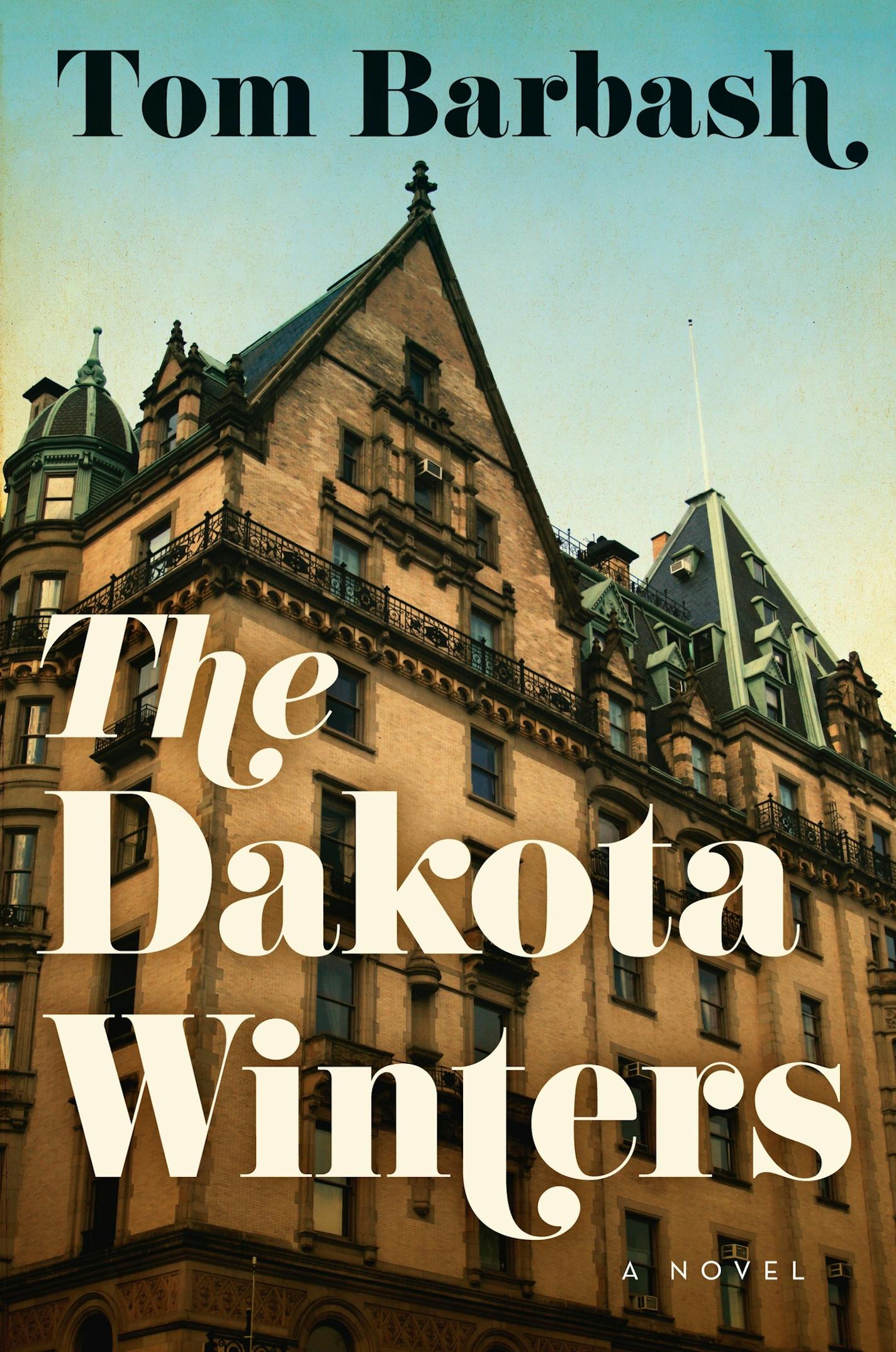 The Dakota Winters, by Tom Barbash