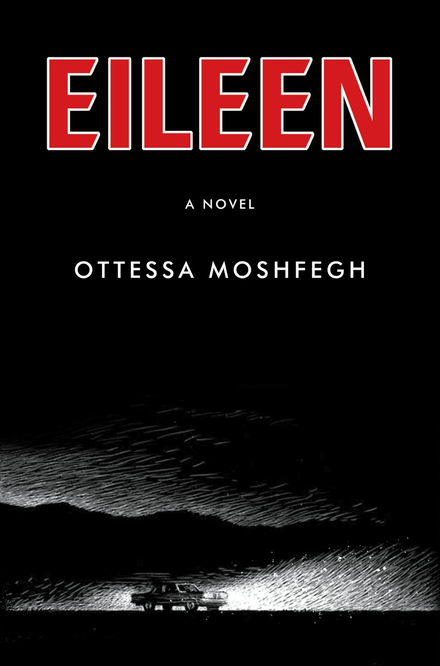 "Eileen," by Ottessa Moshfegh