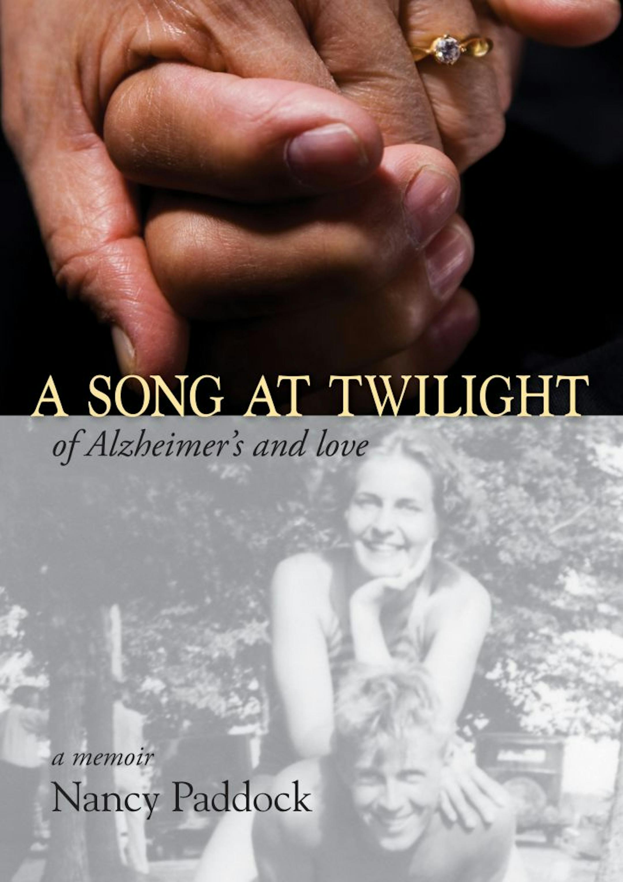 Nancy Paddock's "A Song at Twilight: Of Alzheimer's and Love"