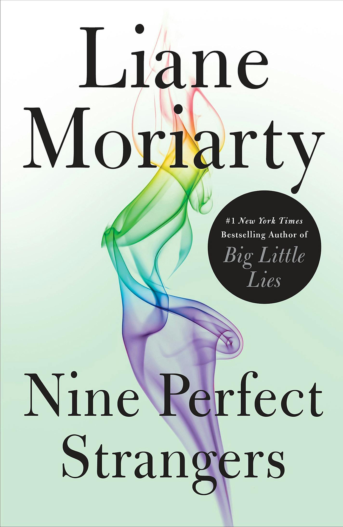 "Nine Perfect Strangers" by Liane Moriarty