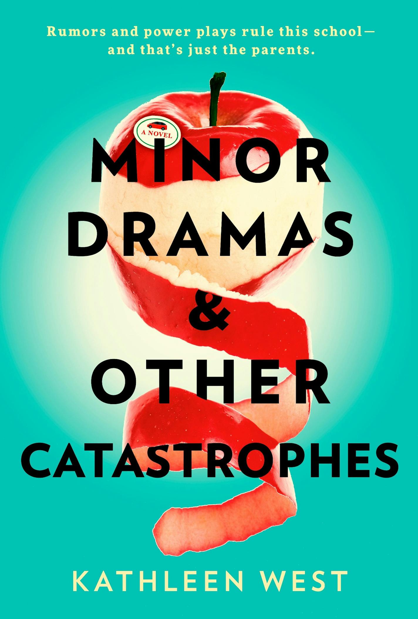 "Minor Dramas and Other Catastrophes" by Kathleen West