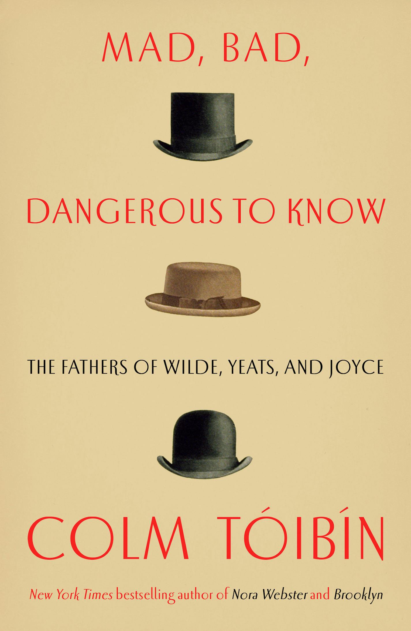 Mad, Bad, Dangerous to Know, by Colm Toibin