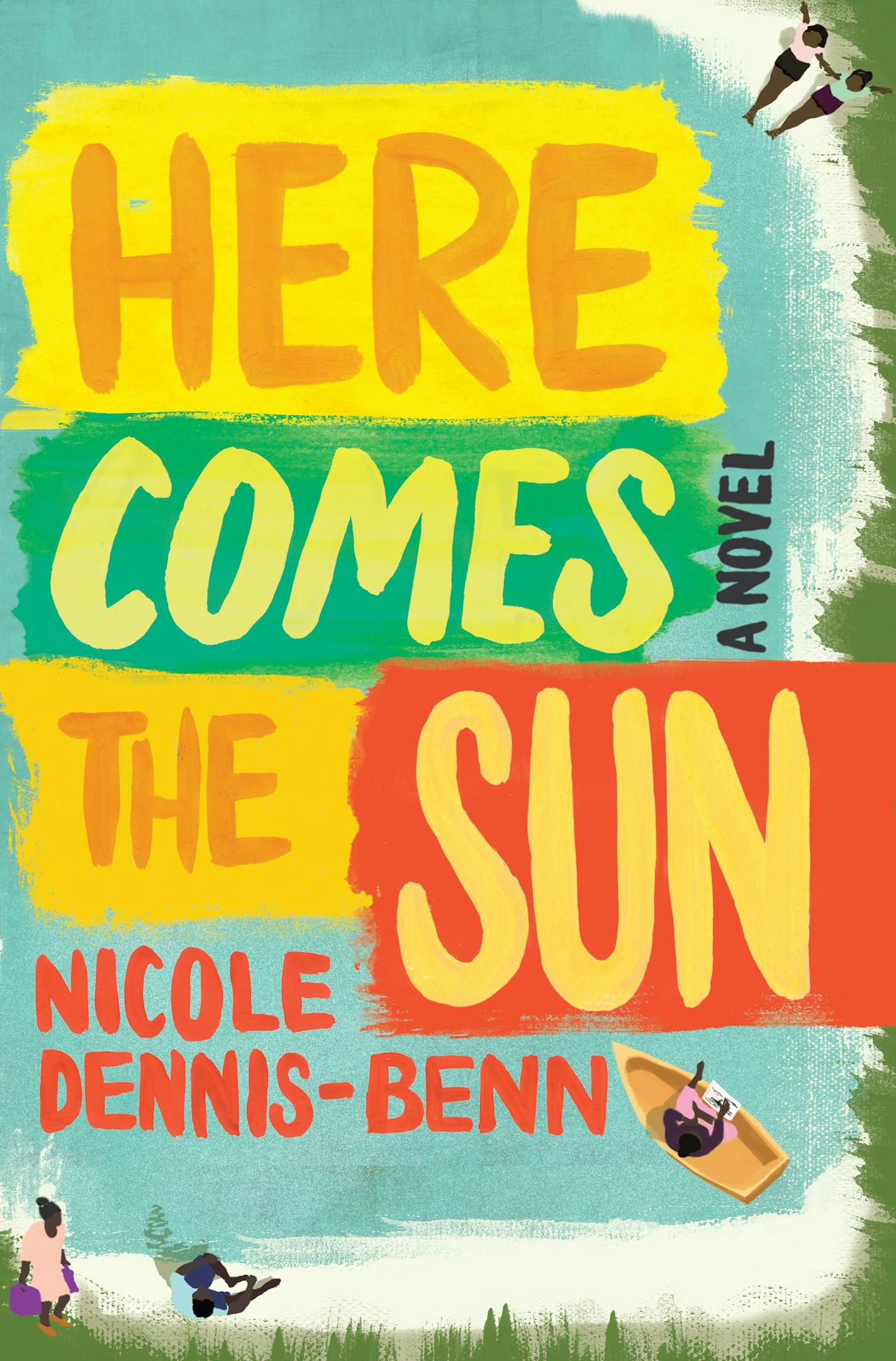 "Here Comes the Sun," by Nicole Dennis-Benn