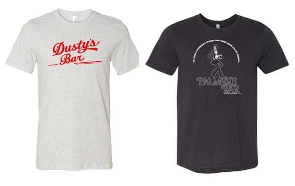 Dusty's and Palmer's T-shirts were created to help the bars weather the COVID-19 quarantine.