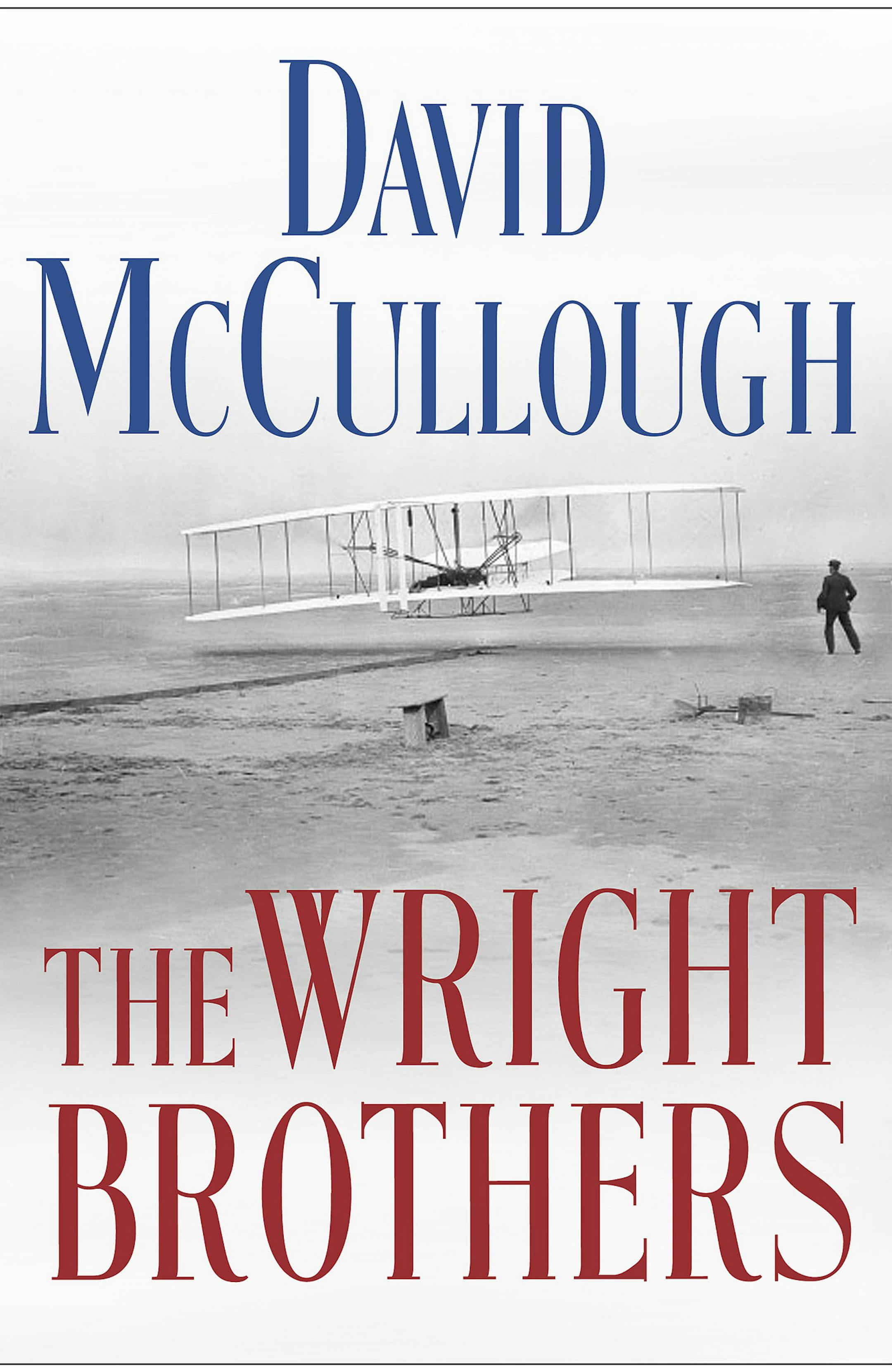 "The Wright Brothers," by David McCullough