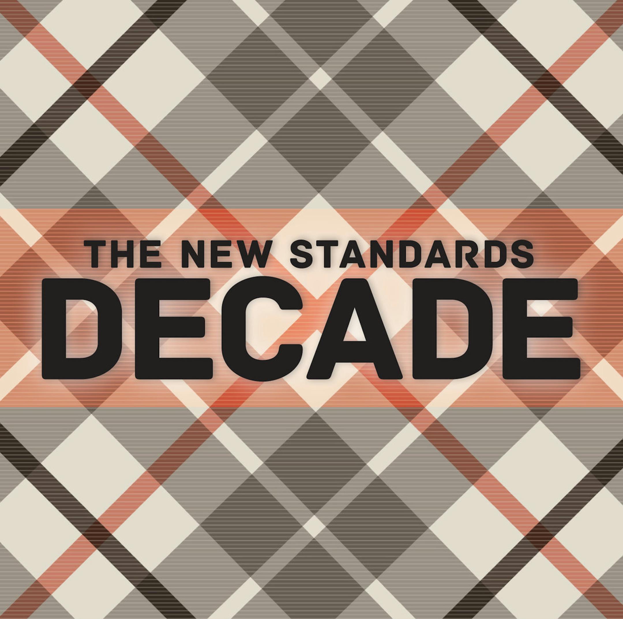 "Decade" by The New Standards