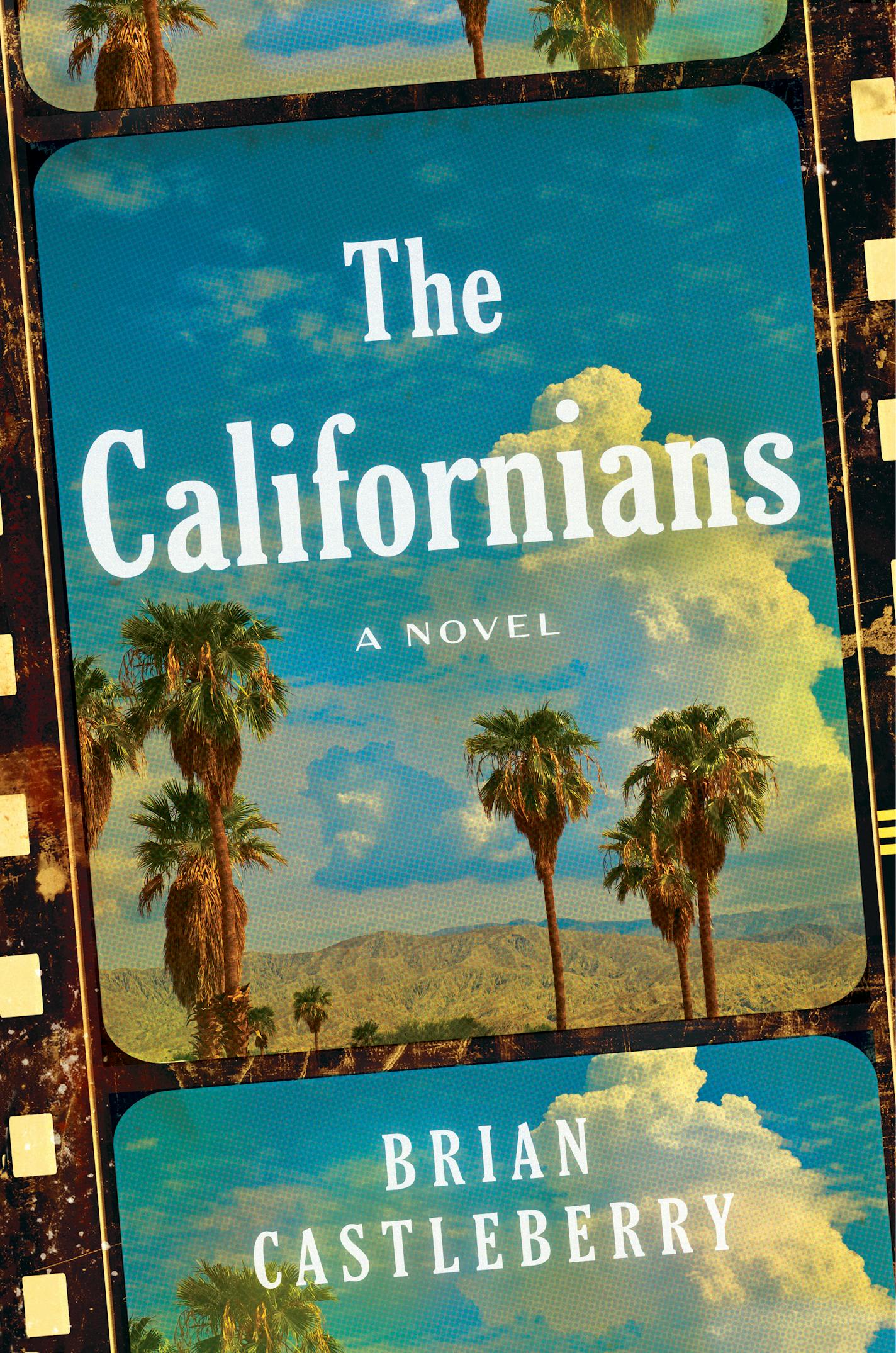 cover of the Californians features movie stills of an image of palm trees