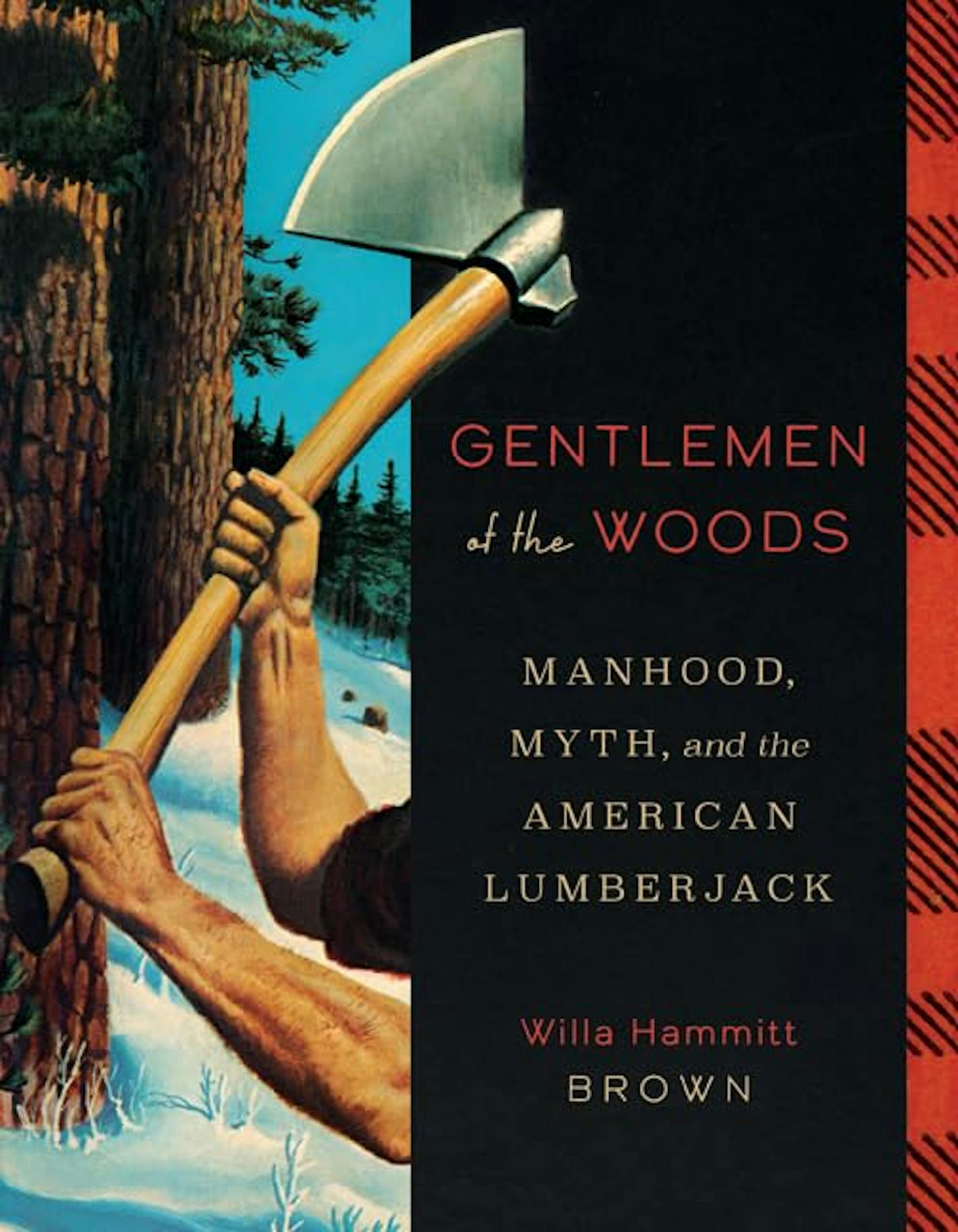 painting on cover of Gentlemen of the Woods depicts a lumberjack's brawny arms, wielding an axe.