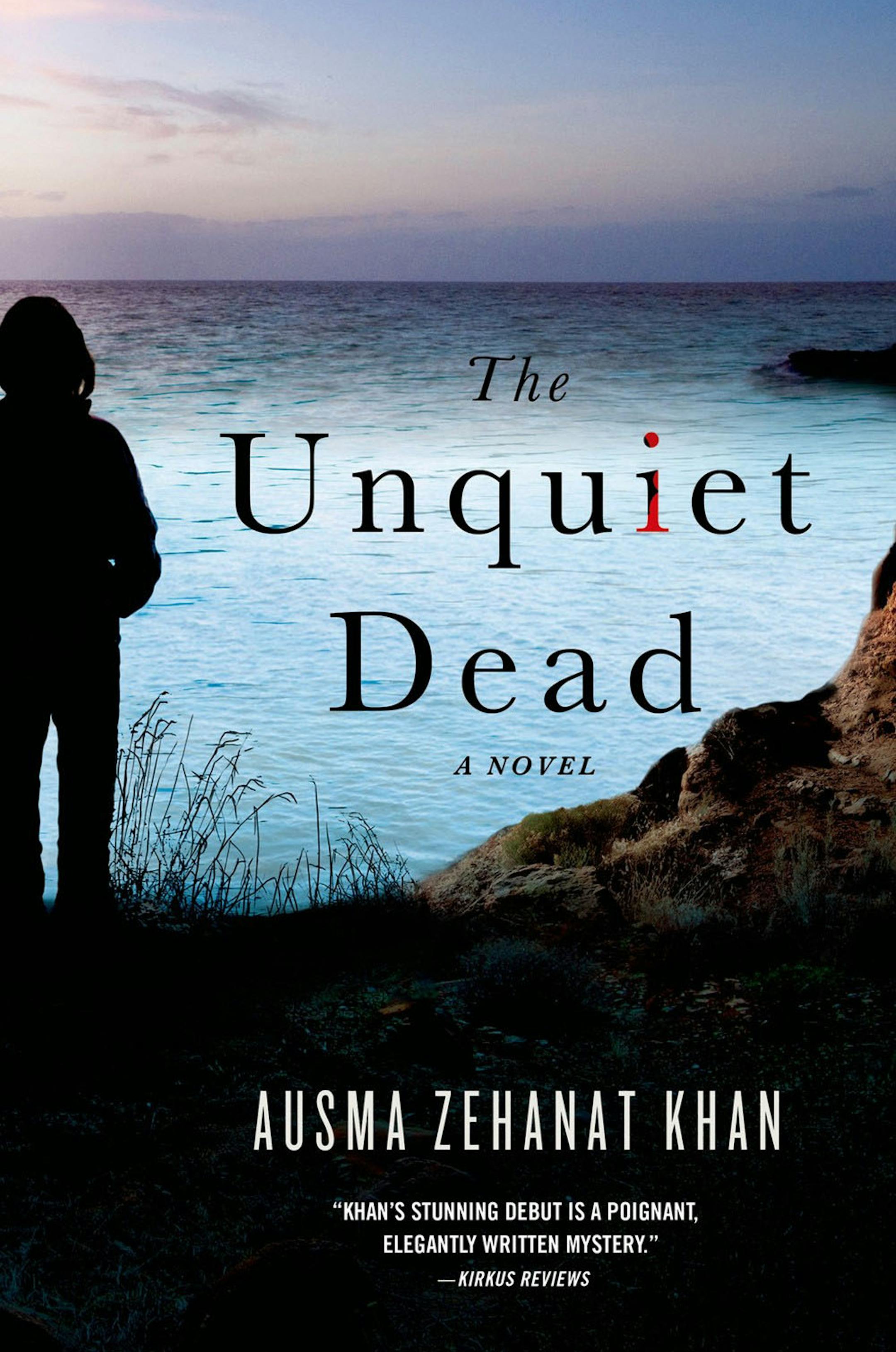 "The Unquiet Dead: by Ausma Zehanat Khan