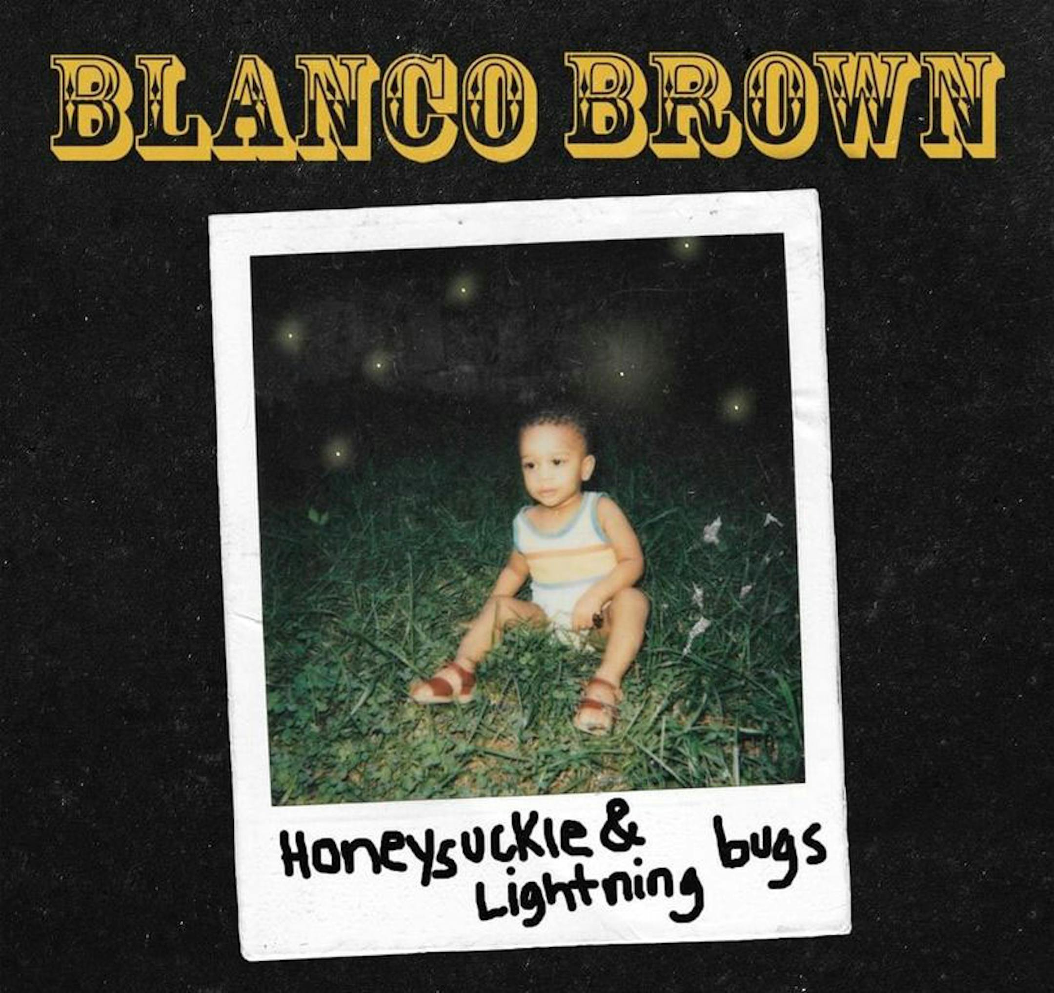 Blanco Brown, “Honeysuckle & Lightning Bugs”